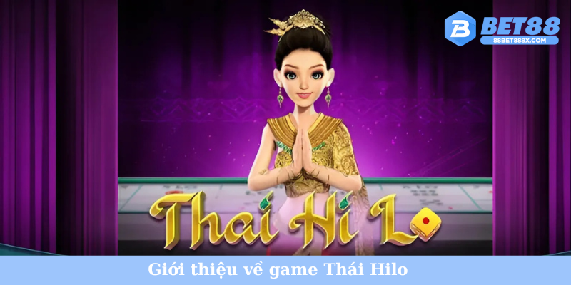 Giới thiệu về game Thái Hilo