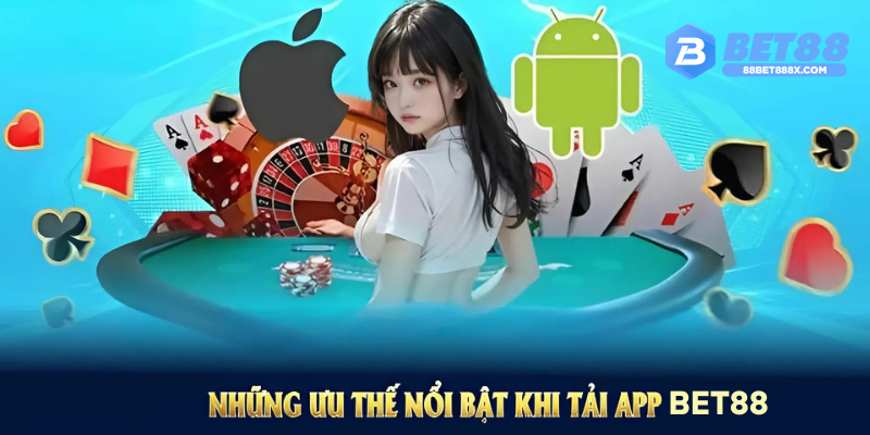 Điểm qua những đặc điểm nổi bật của ứng dụng Bet88