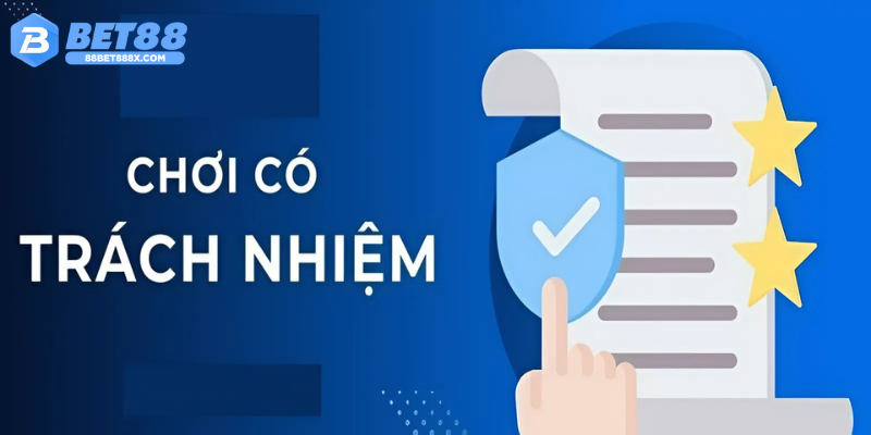 Chơi có trách nhiệm an toàn tại Bet88